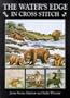 The Water's Edge in Cross Stitch