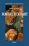 Ma�tre Eckhart : Philosophe du christianisme