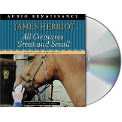 All Creatures Great and Small by James Herriot and Christopher Timothy