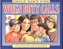 Uncle Sam¿s Kids: When Duty Calls