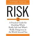 Risk (A Practical Guide for Deciding What's Really Safe and What's Really Dangerous in the World Around You) (Illustrated) (Paperback)