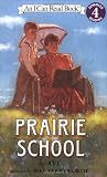 Buy : Prairie School (I Can Read Book 4)