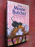 The mouse butcher