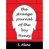 The Strange Journal of the Boy Henry