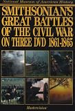 DVD : Smithsonian's Great Battles of the Civil War 1861-1865