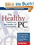 The Healthy PC: Preventive Care, Home Remedies, and Green Computing