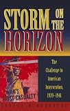 Buy : Storm on the Horizon: The Challenge to American Intervention, 1939-1941