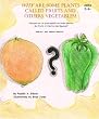 Why Are Some Plants Called Fruits and Others Vegetables?: English and French Version
