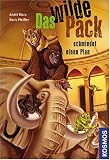 Das Wilde Pack 02 - Das wilde Pack schmiedet einen Plan - Andre Marx, Boris Pfeiffer