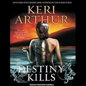 Destiny Kills: Myth and Magic, Book 1 | [Keri Arthur]