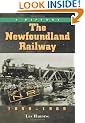 The Newfoundland Railway, 1898-1969: A History