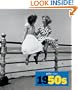 1950s: Decades of the 20th Century/Dekaden Des 20. Jahrhunderts/Decennies Du XX Siecle (Getty Images)