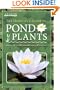 The Hobbyist's Guide to Pond Plants