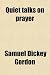 Quiet talks on prayer