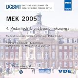 MEK 2005, CD-ROM 4 - Medizintechnik- und Ergonometriekongress - Medical Devices, Human Factors and Patient Safety - Vortr&auml;ge des DGBMT-Kongresses vom 17 - bis 18 - M&auml;rz 2005 in M&uuml;nster - Vde-Verlag