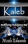 Kaleb (Alluring Indulgence)