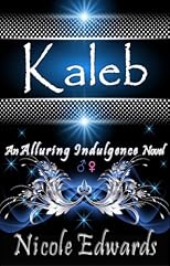 Kaleb (Alluring Indulgence)