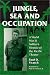 Book Jungle, Sea and Occupation: A World War II Soldier's Memoir of the Pacific Theatre