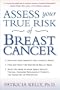 Assess Your True Risk of Breast Cancer