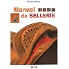 Manuel de sellerie. 3�me �dition