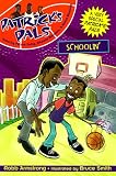 Patrick's Pals #5: Schoolin' (Patrick's Pals)