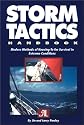 Storm Tactics Handbook: Modern Methods of Heaving-to for Survival in Extreme Conditions