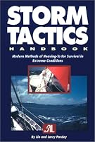 Storm Tactics Handbook: Modern Methods of Heaving-To for Survival in Extreme Conditions