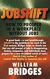 Jobshift: How to Prosper in a Workplace Without Jobs