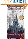 Imagineering Field Guide to Magic Kingdom at Walt Disney World, The