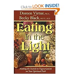 Eating In The Light: Making the Switch to Vegetarianism on Your Spiritual Path