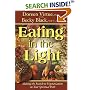 Eating In The Light: Making the Switch to Vegetarianism on Your Spiritual Path