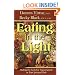 Eating In The Light: Making the Switch to Vegetarianism on Your Spiritual Path