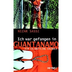 "Ich war gefangen in Guantanamo". Ein Ex-H�ftling erz�hlt