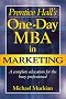 Prentice-Halls' One Day MBA in Marketing