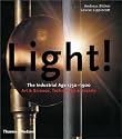 Light!: The Industrial Age 1750-1900, Art & Science, Technology & Society