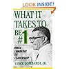 What It Takes to Be #1 : Vince Lombardi on Leadership