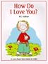 How Do I Love You