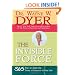The Invisible Force: 365 Ways To Apply The Power Of Intention To Your Life