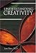 Understanding Creativity