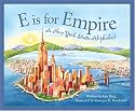 E Is For Empire: A New York Alphabet