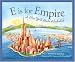 E Is For Empire: A New York Alphabet