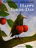 Happy Birds-Day - Harry Rowohlt