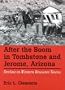 After The Boom In Tombstone And Jerome, Arizona: Decline In Western Resource Towns (Shepperson Series in History Humanities)