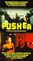 Pusher [VHS]