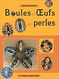 Boules et oeufs d�cor�s en perles