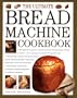 The Ultimate Bread Machine Cookbook