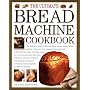 The Ultimate Bread Machine Cookbook