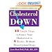 Cholesterol Down: Ten Simple Steps to Lower Your Cholesterol in Four Weeks--Without Prescription Drugs