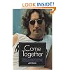 Come Together: JOHN LENNON IN HIS TIME