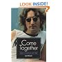 Come Together: JOHN LENNON IN HIS TIME